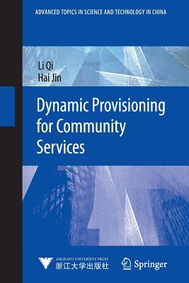 Dynamic Provisioning for Community Services - Qi, Li, and Jin, Hai