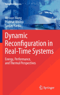 Dynamic Reconfiguration in Real-Time Systems: Energy, Performance, and Thermal Perspectives