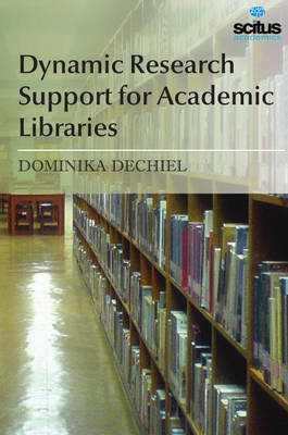 Dynamic Research Support for Academic Libraries - Dechiel, Dominika