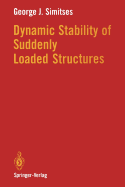 Dynamic Stability of Suddenly Loaded Structures