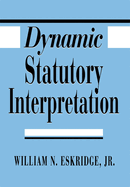 Dynamic Statutory Interpretation