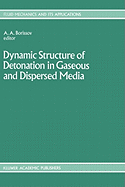 Dynamic Structure of Detonation in Gaseous and Dispersed Media