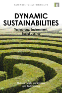 Dynamic Sustainabilities: Technology, Environment, Social Justice