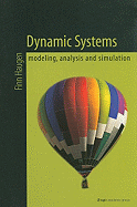 Dynamic Systems: Modeling, Analysis and Simulation