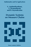 Dynamic Systems on Measure Chains