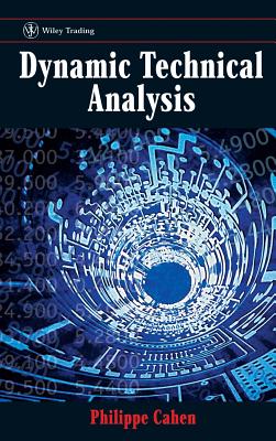 Dynamic Technical Analysis - Cahen, Philippe