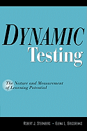 Dynamic Testing: The Nature and Measurement of Learning Potential