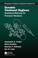 Dynamic Treatment Regimes: Statistical Methods for Precision Medicine