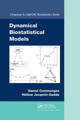 Dynamical Biostatistical Models - Commenges, Daniel, and Jacqmin-Gadda, Helene