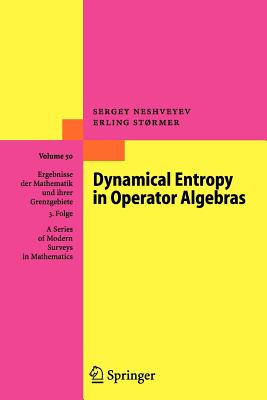 Dynamical Entropy in Operator Algebras - Neshveyev, Sergey, and St�rmer, Erling