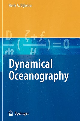 Dynamical Oceanography - Dijkstra, Henk A.