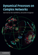 Dynamical Processes on Complex Networks
