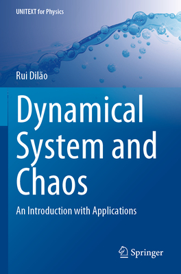 Dynamical System and Chaos: An Introduction with Applications - Dil�o, Rui