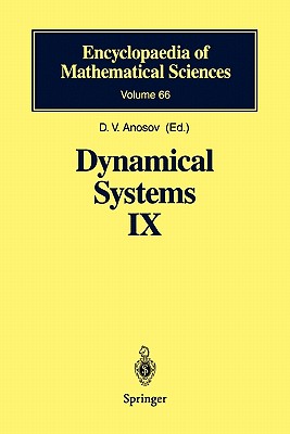 Dynamical Systems IX: Dynamical Systems with Hyperbolic Behaviour - Anosov, D.V. (Contributions by), and Gould, G.G. (Translated by), and Aranson, S.K. (Contributions by)
