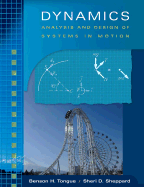 Dynamics: Analysis and Design of Systems in Motion