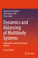 Dynamics and Balancing of Multibody Systems: Application to Rural and Robotic Systems