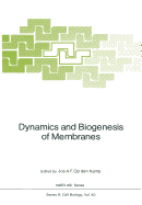 Dynamics and Biogenesis of Membranes