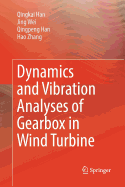 Dynamics and Vibration Analyses of Gearbox in Wind Turbine