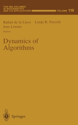 Dynamics of Algorithms - de La Llave, R, and Petzold, Linda R (Editor), and De La Llave, Rafael
