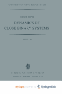 Dynamics of Close Binary Systems