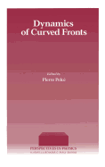 Dynamics of Curved Fronts