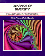 Dynamics of diversity :strategic programs for your organization