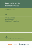 Dynamics of Physiologically Structured Populations
