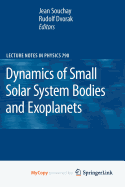 Dynamics of Small Solar System Bodies and Exoplanets