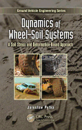 Dynamics of Wheel-Soil Systems: A Soil Stress and Deformation-Based Approach