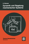 Dynamik Und Regelung Mechanischer Systeme