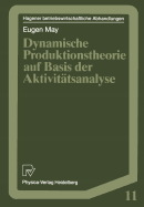 Dynamische Produktionstheorie Auf Basis Der Aktivit�tsanalyse