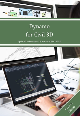 Dynamo for Civil 3D - Huizinga, Anton