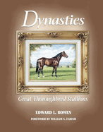 Dynasties: Great Thoroughbred Stallions