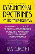 Dysfunctional Doctrines of the Hyper-Religious