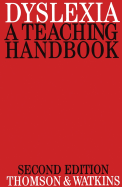 Dyslexia: A Teaching Handbook