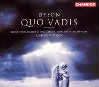 Dyson: Quo Vadis - Cheryl Barker (soprano); Jean Rigby (mezzo-soprano); Philip Langridge (tenor); Roderick Williams (baritone);...