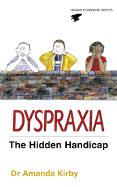 Dyspraxia: The Hidden Handicap