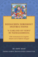 Dzogchen Foremost Instructions, a Garland of Views