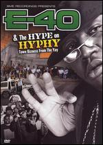 E-40 and The Hype on Hyphy