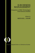 E-business management: integration of Web technologies with business models