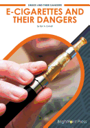 E-Cigarettes and Their Dangers