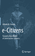 E-Citizens: Toward a New Model of (Inter)Active Citizenry
