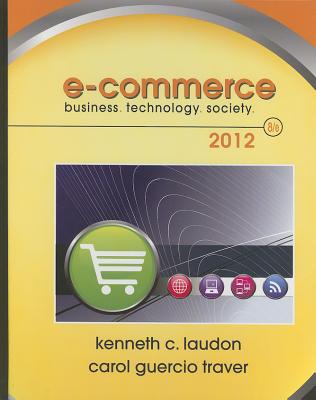 E-Commerce 2012 - Laudon, Kenneth C., and Traver, Carol Guercio