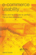 E-Commerce Usability: Tools and Techniques to Perfect the On-Line Experience