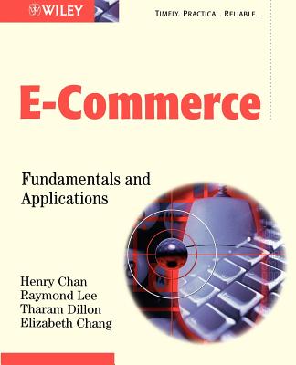 E-Commerce - Chan, Henry, and Lee, Raymond, and Dillon, Tharam