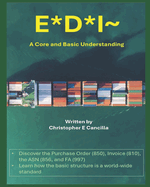 E*d*i: A core and basic understanding