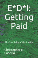 E*d*i: Getting Paid: The Simplicity of the Invoice