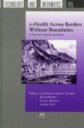 E-Health Across Borders Without Boundaries: E-Salus Trans Confinia Sine Finibus