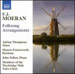 E.J. Moeran: Folksong Arrangements