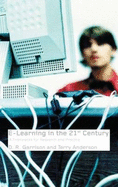 E-Learning in the 21st Century: A Framework for Research and Practice
